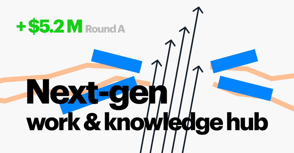 Fibery raises $5.2M to develop next-gen work & knowledge hub for startups